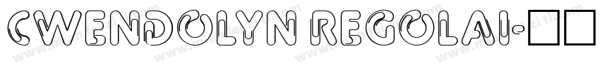 Cwendolyn Regolai字体转换